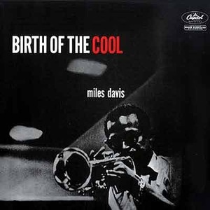 MILES DAVIS - Birth Of The Cool