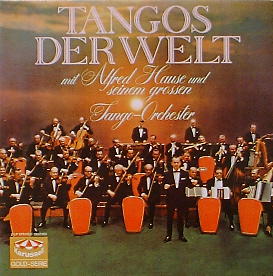 ALFRED HAUSE &amp; HIS ORCHESTRA - Tango Of The World
