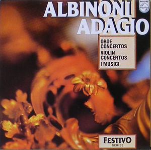 ALBINONI - Adagio, Oboe Concertos, Violin Concertos - I Musici