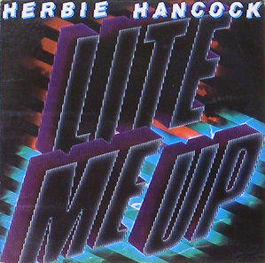 HERBIE HANCOCK - Lite Me Up