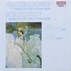 RACHMANINOV, MYASKOVSKY - Cello Sonata - Yuli Turovsky