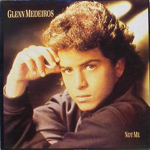 GLENN MEDEIROS - Not Me