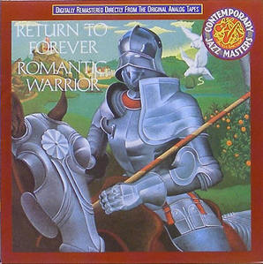 RETURN TO FOREVER - Romantic Warrior