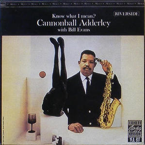 CANNONBALL ADDERLEY - Know What I Mean?