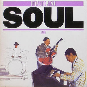 Atlantic Jazz - Soul [Johnny Griffin, Ray Charles, Les McCann...]