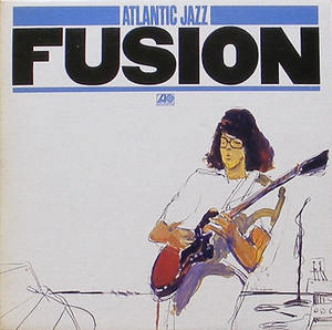 Atlantic Jazz - Fusion [Billy Cobham, Larry Coryell, Les McCann...]