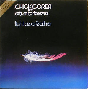 CHICK COREA &amp; RETURN TO FOREVER - Light As A Feather
