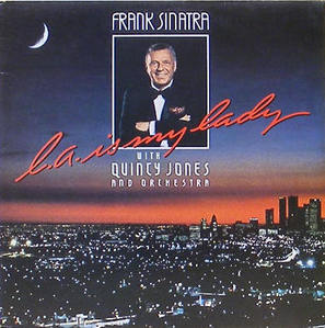 FRANK SINATRA - L.A. Is My Lady