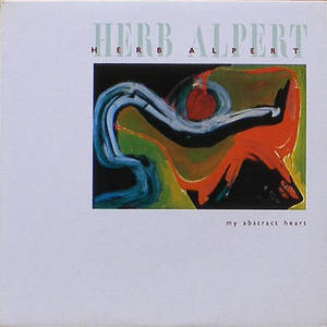 HERB ALPERT - My Abstract Heart