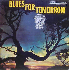 SONNY ROLLINS, COLEMAN HAWKINS, ART BLAKEY...- Blues For Tomorrow