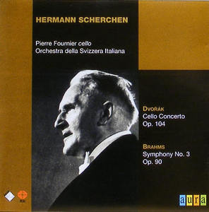 DVORAK - Cello Concerto / BRAHMS - Symphony No.3 / Pierre Fournier, Hermann Scherchen