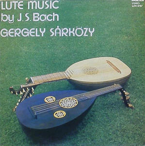 BACH - Lute Music - Gergely Sarkozy