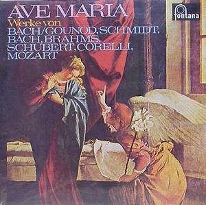 AVE MARIA Werke Von Bach-Gounod, Schimidt, Bach, Brahms...