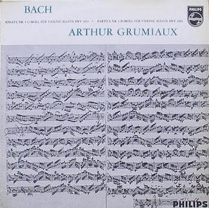 BACH - Sonata and Partita for Solo Violin, BWV 1001,1002 - Arthur Grumiaux