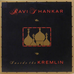RAVI SHANKAR - Inside The Kremlin