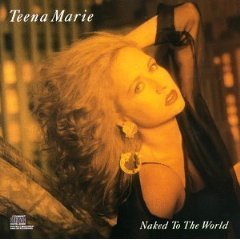 TEENA MARIE - Naked To The World