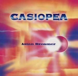 CASIOPEA - Asian Dreamer