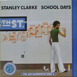 STANLEY CLARKE - School Days