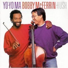 YO-YO MA, BOBBY McFERRIN - Hush