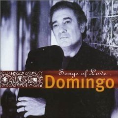 PLACIDO DOMINGO - Songs Of Love