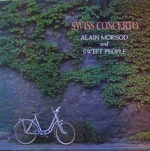 ALAIN MORISOD &amp; SWEET PEOPLE - Swiss Concerto