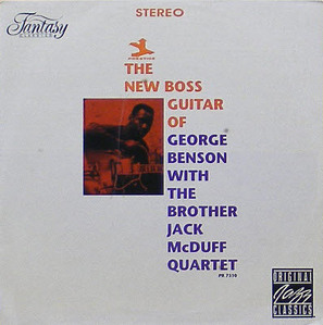 GEORGE BENSON with BROTHER JACK McDUFF QUARTET - The New Boss Guitar