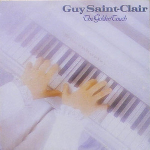 GUY SAINT-CLAIR - The Golden Touch