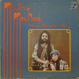 MOUTH AND MACNEAL - How Do You Do?