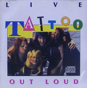 TATTOO - Live : Out Loud