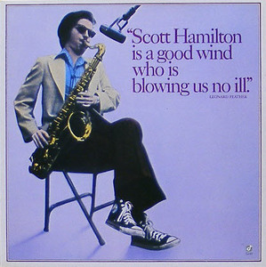 SCOTT HAMILTON - Scott Hamilton Is A Good Wind Who Is Blowing Us No Ill