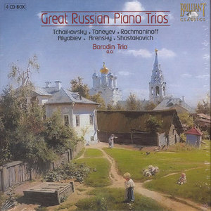Borodin Trio - Great Russian Piano Trios - Tchaikovsky, Rachmaninoff, Shostakovich...