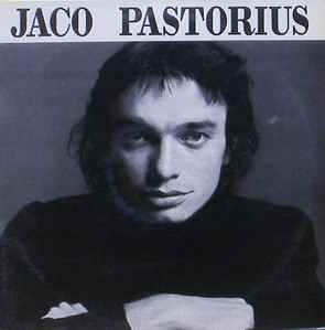 JACO PASTORIUS - The World Of Jaco Pastorius