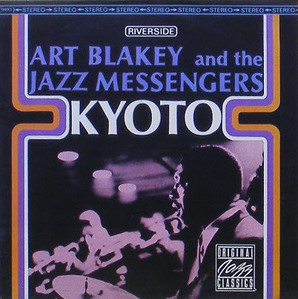ART BLAKEY AND THE JAZZ MASSENGERS - Kyoto