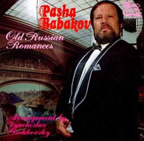PASHA BABAKOV - Old Russian Romances