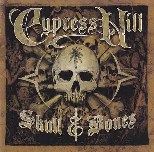 CYPRESS HILL - Skull &amp; Bones