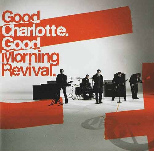 GOOD CHARLOTTE - Good Morning Revival