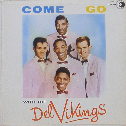 DEL VIKINGS - Come Go With The Del Vikings