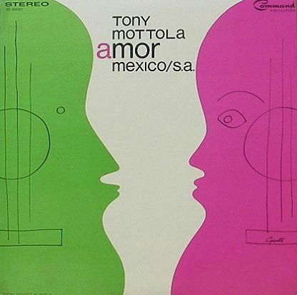 TONY MOTTOLA - Amor Mexico/S.A.
