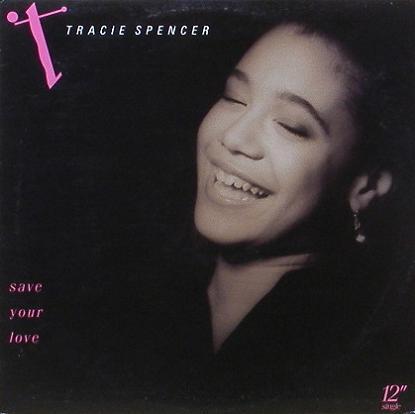 TRACIE SPENCER - Save Your Love