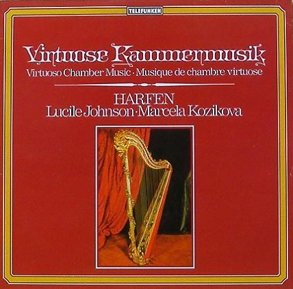 Virtuoso Chamber Music : Harp - Lucile Johnson, Marcela Kozikova