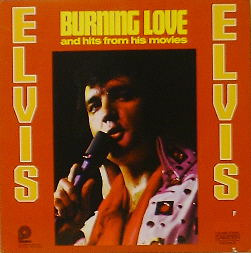 ELVIS PRESLEY - Burning Love