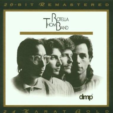 THOM ROTELLA BAND - Thom Rotella Band [Audiophile, Limited 24K Gold Edition]