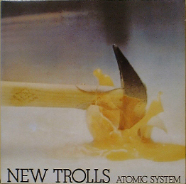 NEW TROLLS - N.T. Atomic System [Triplefold Cover]