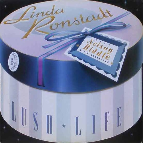 LINDA RONSTADT - Lush Life