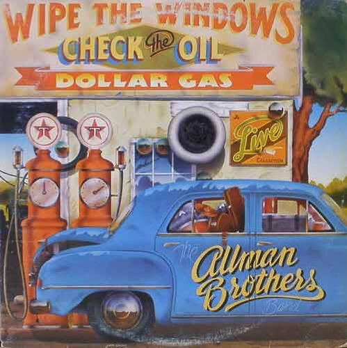 ALLMAN BROTHERS BAND - Wipe The Windows, Check The Oil, Dollar Gas