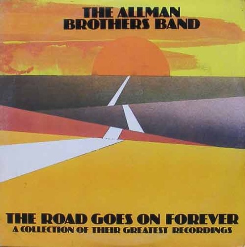 ALLMAN BROTHERS BAND - The Road Goes On Forever