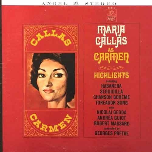 BIZET - Carmen Highlights - Maria Callas, Nocolai Gedda, Georges Pretre