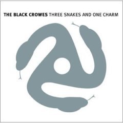 BLACK CROWES - Three Snakes And One Charm