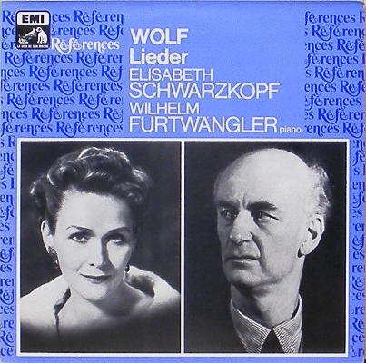 WOLF - Lieder - Elisabeth Schwarzkopf, Wilhelm Furtwangler