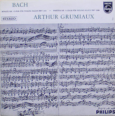 BACH - Sonata No.3 and Partita No.3 for Solo Violin - Arthur Grumiaux